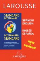 Larousse Standard Dictionary: Spanish-English / English-Spanish (Larousse Standard) 2035402379 Book Cover