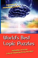 World's Best Logic Puzzles 0980070708 Book Cover