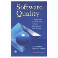 Software Quality: A Framework for Success in Software Development and Support (ACM Press) 0201631989 Book Cover