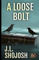 A Loose Bolt: B08CWG45NQ Book Cover