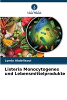 Listeria Monocytogenes und Lebensmittelprodukte 6206859460 Book Cover