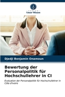 Bewertung der Personalpolitik f�r Hochschullehrer in CI 620296474X Book Cover