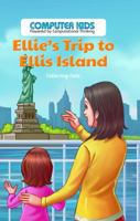 Ellie Visita Ellis Island: Recabar Datos (Ellie's Trip to Ellis Island: Collecting Data) 1538323923 Book Cover