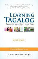 Learning Tagalog - Fluency Made Fast and Easy - Workbook 1 3902909005 Book Cover