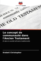 Le concept de communauté dans l'Ancien Testament: Et dans la société africaine traditionnelle 6203560650 Book Cover