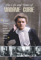 The Life and Times of Madame Curie 8184303653 Book Cover