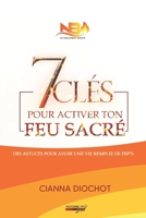 7 clés pour activer ton feu sacré 2492815943 Book Cover