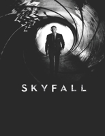 Skyfall: Screenplay B08NS5ZVFK Book Cover