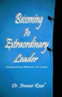 Becoming An Extraordinary Leader 1615292160 Book Cover