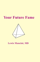 Your Future Fame B0C881K2XP Book Cover