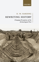 Re-Writing History: Changing Perceptions of the Past 0198817738 Book Cover