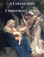 A Collection of Christmas Carols 1475217552 Book Cover