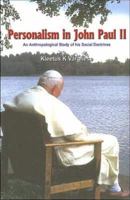 Personalism In John Paul II 8170863724 Book Cover