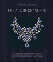 The Age of Grandeur: The Complete Guide to 19th-Century Jewellery 1788841891 Book Cover