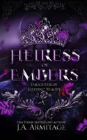 Heiress of Embers: A Sleeping Beauty retelling 1989700039 Book Cover