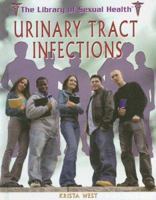 Urinary Tract Infections (The Library Of Sexual Health) 1404209050 Book Cover