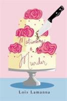 Matrimony and Murder 0803476191 Book Cover