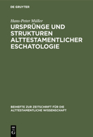 Urspr�nge und Strukturen alttestamentlicher Eschatologie 3110025787 Book Cover