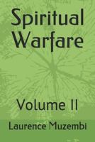 Spiritual Warfare: Volume II 1798835576 Book Cover