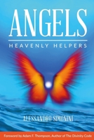 Angels: Heavenly Helpers B0F8ZP9CPY Book Cover
