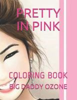 PRETTY IN PINK: COLORING BOOK 1793318956 Book Cover