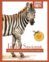 In der Savanne: Learning German for Kids | Animal Habitat 1 B0CP2Y5RXX Book Cover