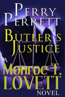 Butler's Justice (Monroe T. Lovett #1) 0988843838 Book Cover