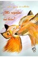 ¿Me regalas un beso? (Spanish Edition) B087SHC9YZ Book Cover