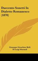Duecento Sonetti In Dialetto Romanesco (1870) 1436826640 Book Cover