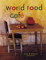 World Food Cafe 1579590608 Book Cover