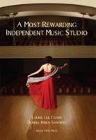 A Most Rewarding Independent Music Studio 0975530763 Book Cover