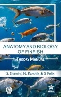 Anatomy and Biology of Finfish: Theory Manual 9359197890 Book Cover