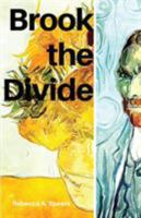 Brook the Divide 1950730263 Book Cover