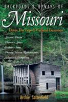 Backroads & Byways of Missouri: Drives, Day Trips & Weekend Excursions 088150775X Book Cover