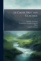 Le Cause Dell'era Glaciale (Italian Edition) 1024784282 Book Cover