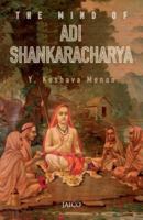The Mind of Adi Shankaracharya 817224214X Book Cover
