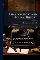 Essays on Sport and Natural History 117321335X Book Cover