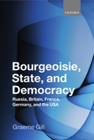 Bourgeoisie, State and Democracy 0199544689 Book Cover