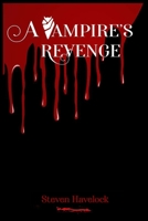 A Vampire's Revenge B08W7SPP2J Book Cover
