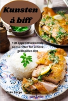 Kunsten å biff 1783578025 Book Cover