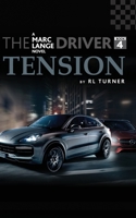 The Driver Book IV - Tension B08JT3DSWP Book Cover