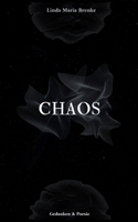 Chaos: Gedanken & Poesie (German Edition) 3753427047 Book Cover