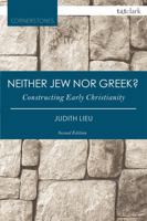 Neither Jew Nor Greek?: Constructing Early Christianity (Academic Paperback) 0567089096 Book Cover