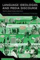Language Ideologies and Media Discourse: Texts, Practices, Politics 1441155864 Book Cover