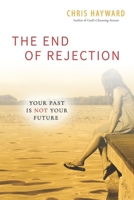 The end of rejection 0830743170 Book Cover
