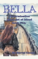 Bella - Determination, Born out of blood B0CP398GYX Book Cover
