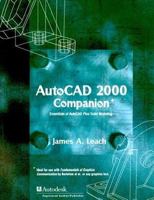 AutoCAD 2000 Companion: Essentials of AutoCAD Plus Solid Modeling 0072349735 Book Cover