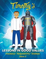Timothy's Lessons In Good Values: Volume 2 0228806151 Book Cover