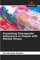 Promoting Therapeutic Adherence in People with Mental Illness 6207176146 Book Cover