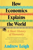 An Economist's History of the World 0063383799 Book Cover